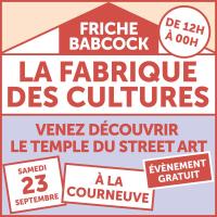 Friche Babcock La Fabrique des cultures 