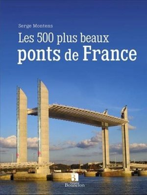 Livre Les 500 plus beaux ponts de France