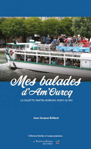 Mes balades d'Am'Ourcq, Jean-Jacques Brilland