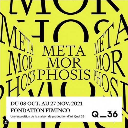 Metamorphosis, Quai36  Fiminco