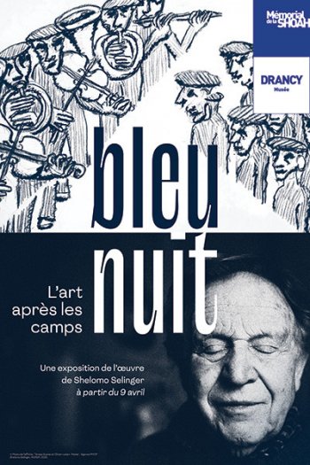 Bleu / Nuit : L'art aprs les camps, une exposition de Shelomo Selinger