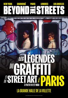 Beyond the streets, les l�gendes du graffiti et du street art � Paris