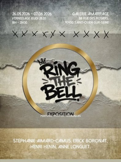 Exposition Galerie Amarrage : RING THE BELL