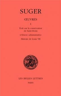 Abbé Suger -Tome I : Mémoire sur la consécration de Saint-Denis - livre 2008 - 