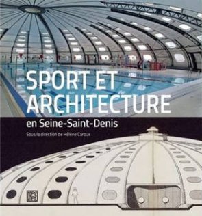 livre sur le sport et l'architecture en Seine-Saint-Denis - 2017