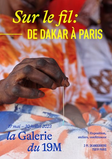 Expositions Sur le fil Dakar à Paris la Galerie du 19M 