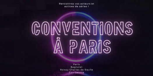 Conventions de sries  Paris 2025 et 2026