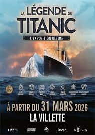 La légende du Titanic, l'exposition ultime