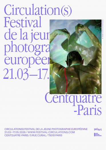Festival Circulation(s) 2026, la jeune photographie européenne