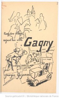 Gagny nagure village, aujourd'hui ville - Georges Guyonnet